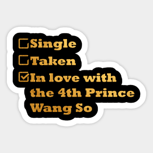 Single Taken in love with 4th price wang so moon lovers kdrama Sticker